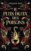   Le plus doux des poisons, T1 : Le plus doux des poisons