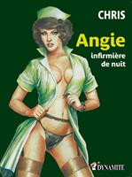   Angie, infirmi&egrave;re de nuit