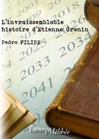   L'invraisemblable histoire D'Etienne Grenin