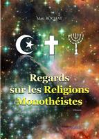   Regards sur les Religions Monothéistes