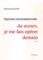   Au secours, je me fais opérer demain