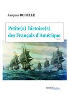   Petite(s) histoire(s) des Français d'Amérique