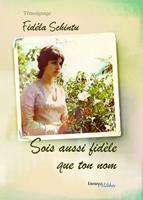   Sois aussi fidèle que ton nom