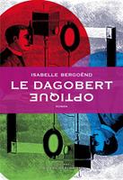   Le Dagobert optique