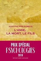   L'amie, la mort, le fils