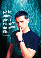   Ne le dites pas à la mère de mon fils !