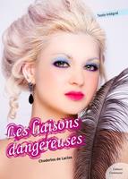   Les liaisons dangereuses