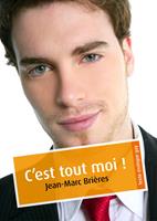   C'est tout moi ! (érotique gay)