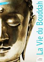   La Vie du Bouddha