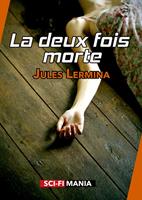   La deux fois morte