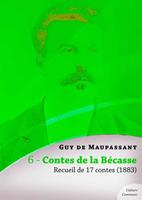Contes de la Bécasse, recueil de 17 contes