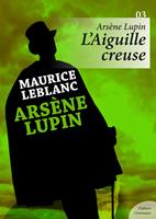   Ars&egrave;ne Lupin, L'Aiguille creuse