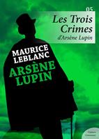 Les Trois Crimes d'Arsène Lupin