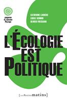   L'Ecologie est politique