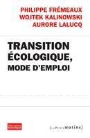   Transition écologique, mode d'emploi