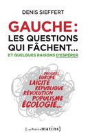   Gauche : les questions qui fâchent