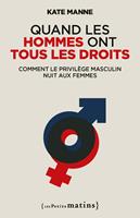   Quand les hommes ont tous les droits