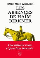   Les Absences de Haïm Birkner