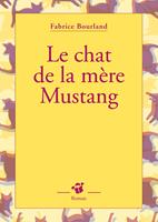   Le chat de la mère Mustang