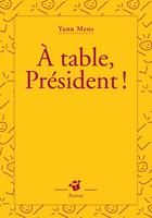   À table, Président !