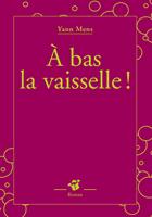   À bas la vaisselle !