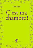   C'est ma chambre !