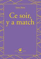   Ce soir y a match
