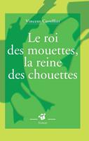   Le roi des mouettes, la reine des chouettes