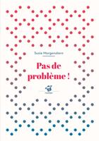   Pas de problème !