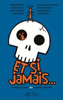   Et si jamais...