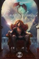   Le magicien furieux
