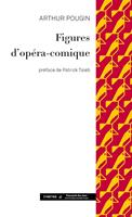   Figures d'opera-comique