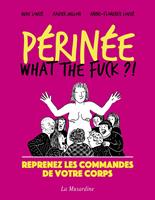   P&eacute;rin&eacute;e - What the Fuck ?!