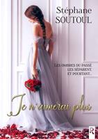   Je n'aimerai plus