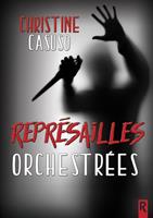   Représailles orchestrées