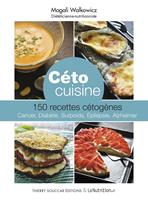   Céto cuisine - 150 recettes cétogènes