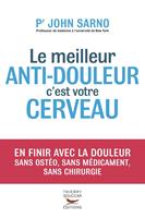   Le Meilleur anti-douleur c'est votre cerveau