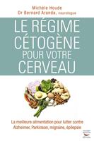   Le régime cétogène pour votre cerveau