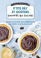   P'tits déj'et goûters pauvres en sucre