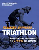   Training express pour le triathlon