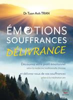   Émotions, souffrances, délivrance - Découvrez votre profil émotionnel