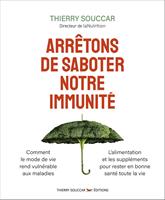   Arrêtons de saboter notre immunité