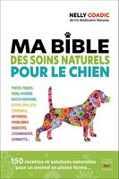   Ma bible des soins naturels pour le chien