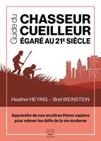   Guide du chasseur-cueilleur égaré au 21e siècle