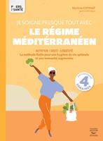   Je soigne presque tout avec le régime méditerranéen