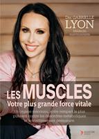   Les muscles votre plus grande force vitale