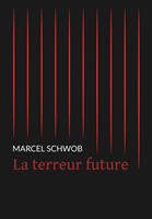   La terreur future