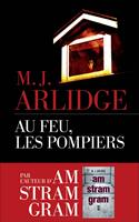   Au feu, les pompiers