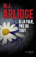   À la folie, pas du tout