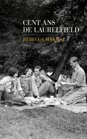   Cent ans de Laurelfield